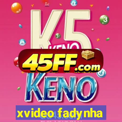 xvideo fadynha